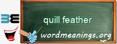 WordMeaning blackboard for quill feather